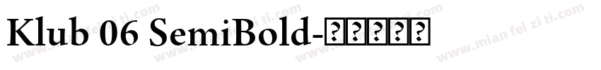 Klub 06 SemiBold字体转换